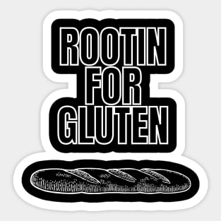 Rootin for Gluten Sticker